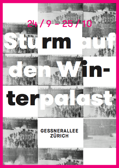 Ausstellung: "Sturm auf den Winterpalast". Forensik eines Bildes in Zürich, September/Oktober 2018, Theaterhaus Gessnerallee